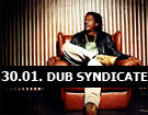 Dub Syndicate & Radical Dub Collect@Arena Wien