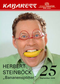 Herbert Steinböck-Bananensplitter@Stadttheater Bad Hall