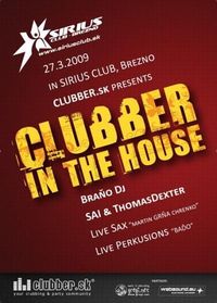 Clubber in da House@Sirius Club