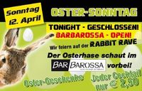 Oster Sonntag@BarBarossa