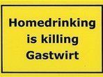 Home trinking is killing Gastwirt