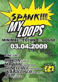 Spank My Loops@Elam Klub