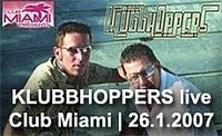 Klubbhoppers Live on Stage@Club-Miami