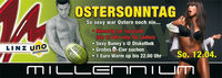 Ostersonntag @Millennium Leonding