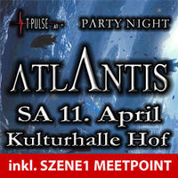 T-Pulse presents Atlantis@Kulturhalle Hof