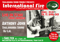 International Fire - Anthony John@Shelter