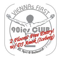 (Viennas First) 90ies Club 