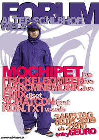 Club Forum pres. Mochipet@Alter Schl8hof