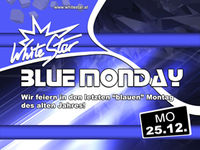 Blue Monday@White Star