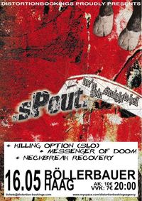 .sPOUT., Killing Option /SLO, Neckbreak Recovery, Messenger Of Doom@Böllerbauer