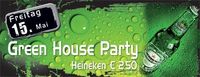 Green House Party@Spessart