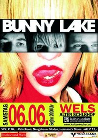 Bunny Lake @ Schl8hof Wels@Alter Schl8hof