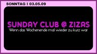 Sunday Club @ ZIZAS@Zizas
