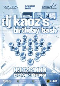 Schranz Total - Dj Kaoz´s Bday Bash@Dom Im Berg