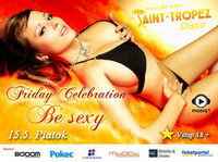 FRIDAY CELEBRATION – BE SEXY! @Disco Saint Tropez