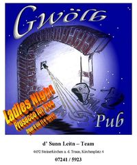 Saturday is Ladies Night@Gwölbs Pub