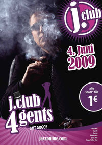 j.club 4 gents OPENING@jaxx! und j.club 