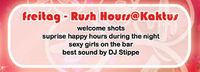 Rush Hours@Kaktus Bar