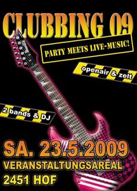 Clubbing 09 - Party meets Live Music@Veranstaltungsareal