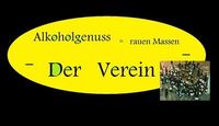 Gruppenavatar von Alkoholgenuss in rauen Massen - Der Verein