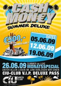 Cash Money Summer Deluxe @CIU Disco Club