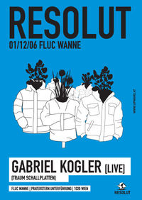 Resolut with Gabriel Kogler@Fluc / Fluc Wanne