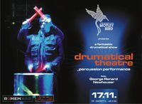 Motley Bird presents Drumatical The