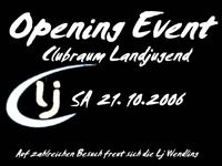 Opening Event@Clubraum Landjugend