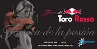 FIESTA DEL TORO ROSSO@Sirius Club