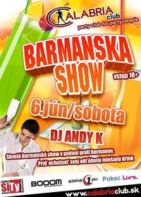 BARMANSKÁ SHOW  @Calabria Club