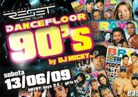 90s DANCEFLOOR@Reset Club