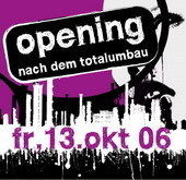 Opening nach dem Totalumbau