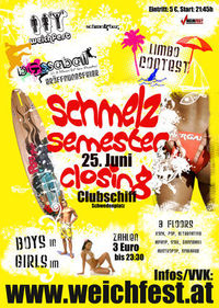 Schmelz Semester Closing@Clubschiff