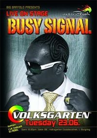 More Fyah pres. Busy Signal@Volksgarten Clubdisco