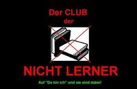 Gruppenavatar von Der Club der NICHT LERNER