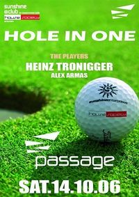 Sunshine Club and House Society pres. HOLE IN ONE@Babenberger Passage