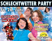 Schlecht Wetter Party