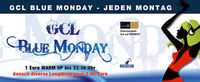 GCL Blue Monday@Millennium Wien-Nord