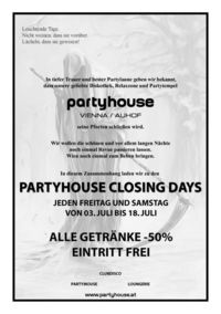 Partyhouse Closing Days@Partyhouse Auhof