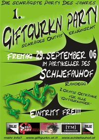 1. Girftgurknparty@Schliefauhof