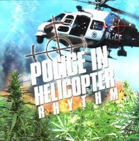 Police in Helicopter are searching Marihuana