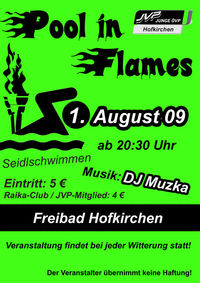 Pool in Flames @Freibad Hofkirchen