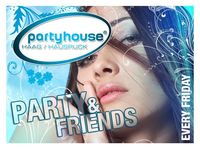 Party & Friends@Partyhouse