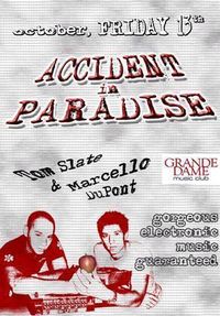 Accident in Paradise@G&D music club