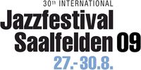 30. Internationales Jazz Festival Saalfelden@Saalfelden