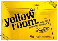 Yellow Room@Bananabar