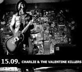 Charlie & The Valentine Killers@Arena Wien