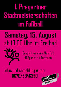 1. Stadtmeisterschaften im Fußball@Freibad Pregarten