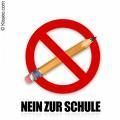 Sagt NEIN zur Schule