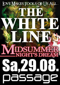 The White Line's Midsummernight's Dream@Babenberger Passage